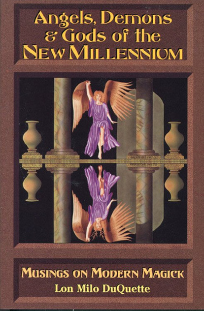 Angels, Demons & Gods of the New Millennium Angels, Demons & Gods of the New Millennium