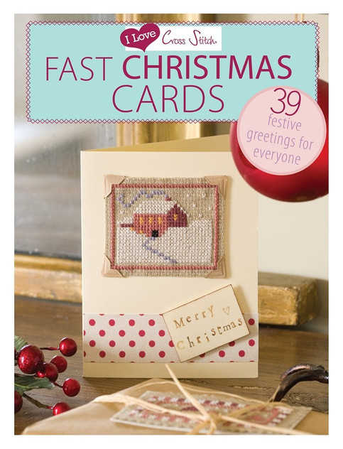 I Love Cross Stitch: Fast Christmas Cards I Love Cross Stitch: Fast Christmas Cards