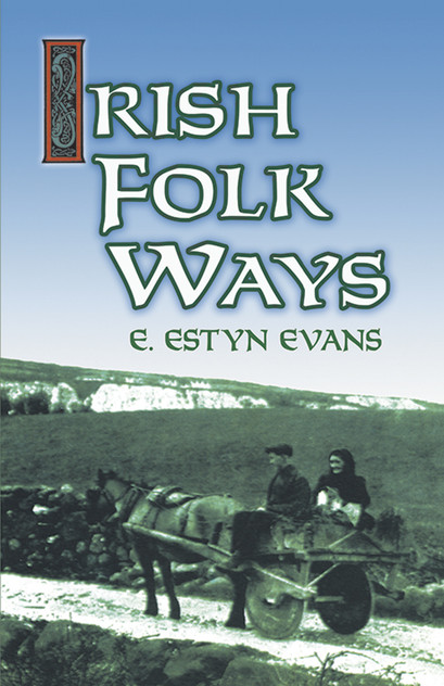 Irish Folk Ways Irish Folk Ways