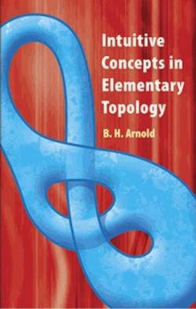 Intuitive Concepts in Elementary Topology Intuitive Concepts in Elementary Topology