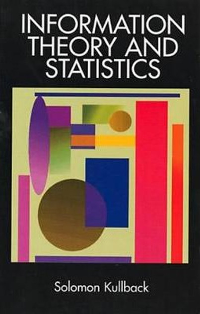 Information Theory and Statistics Information Theory and Statistics