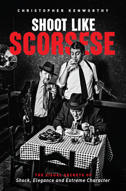 Shoot Like Scorsese Shoot Like Scorsese