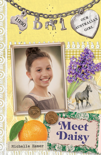 Our Australian Girl: Meet Daisy (Book 1) Our Australian Girl: Meet Daisy (Book 1)