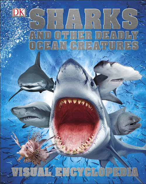 Sharks and Other Deadly Ocean Creatures Sharks and Other Deadly Ocean Creatures