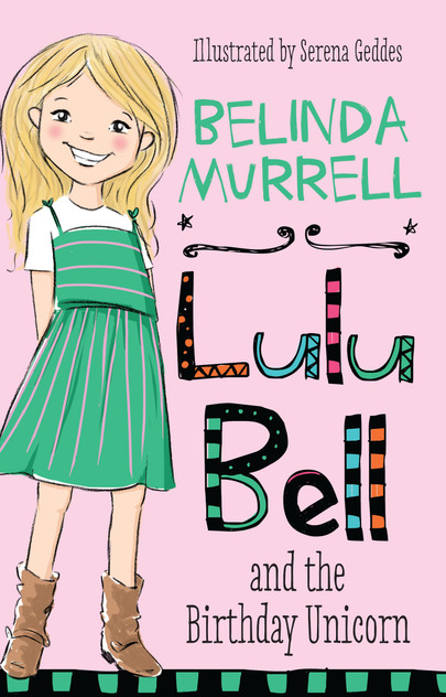 Lulu Bell and the Birthday Unicorn Lulu Bell and the Birthday Unicorn