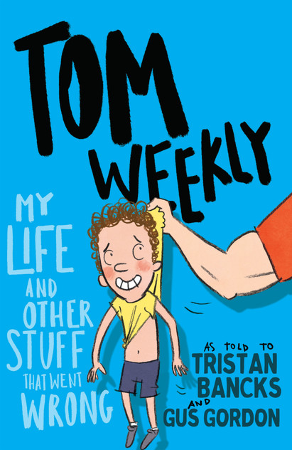 Tom Weekly 2: My Life and Other Stuff That Went Wrong Tom Weekly 2: My Life and Other Stuff That Went Wrong