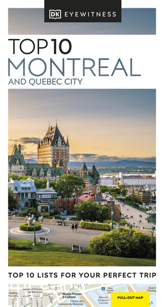Eyewitness Top 10 Montreal and Quebec City Eyewitness Top 10 Montreal and Quebec City