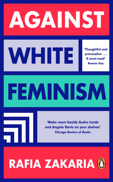 Against White Feminism Against White Feminism