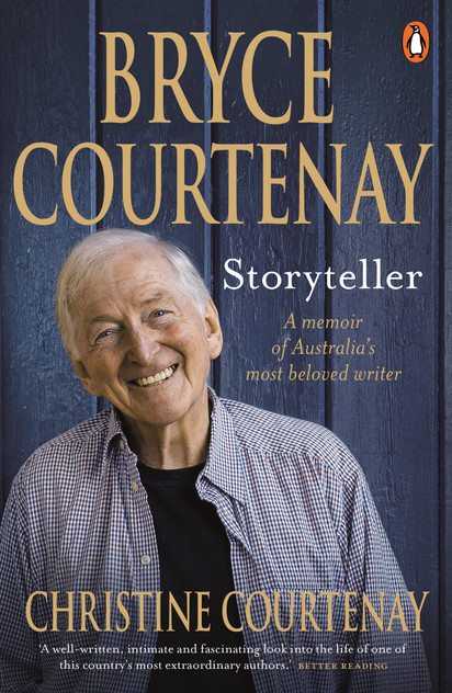 Bryce Courtenay: Storyteller Bryce Courtenay: Storyteller