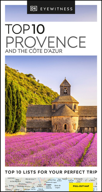 DK Eyewitness Top 10 Provence and the Cote d'Azur DK Eyewitness Top 10 Provence and the Cote d'Azur