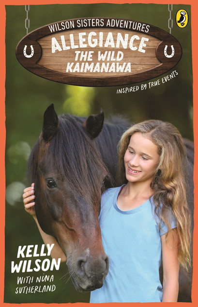 Wilson Sisters Adventures 3: Allegiance, the Wild Kaimanawa Wilson Sisters Adventures 3: Allegiance, the Wild Kaimanawa