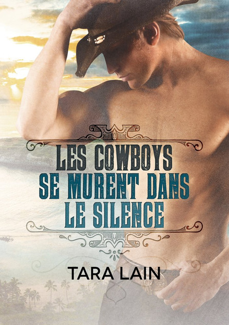 Les Cowboys Se Murent Dans Le Silence (Translation) Les Cowboys Se Murent Dans Le Silence (Translation)