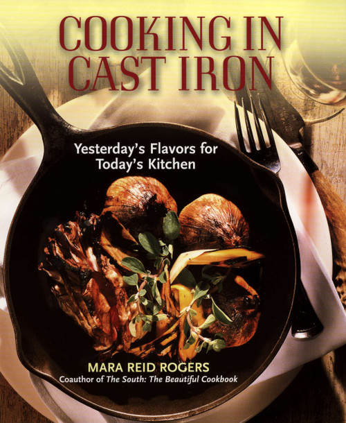 Cooking in Cast Iron Cooking in Cast Iron