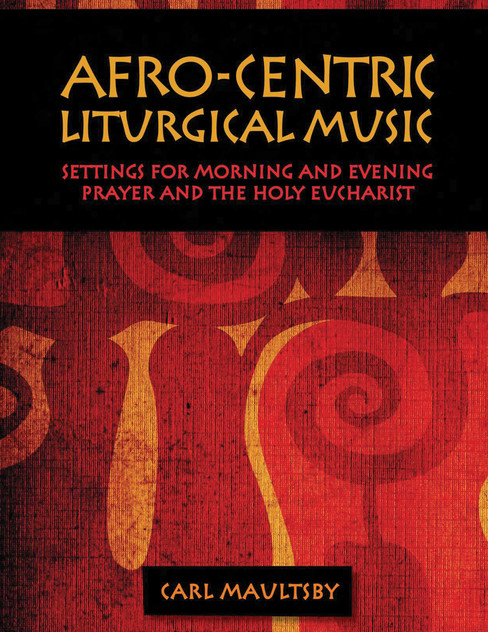 Afro-Centric Liturgical Music Afro-Centric Liturgical Music