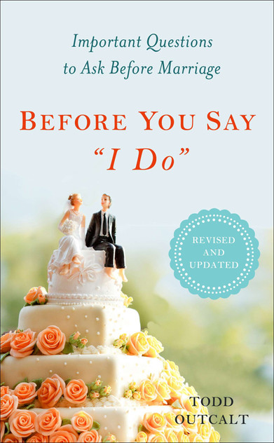 Before You Say I Do Before You Say I Do