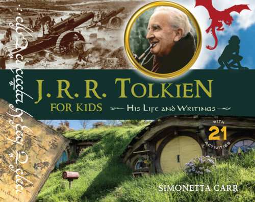 J.R.R. Tolkien for Kids J.R.R. Tolkien for Kids