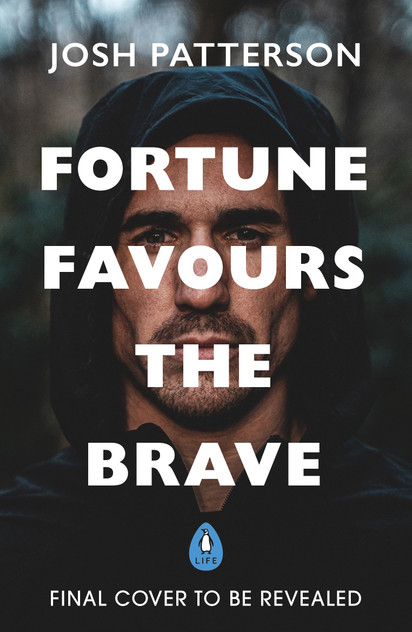 Fortune Favours the Brave Fortune Favours the Brave