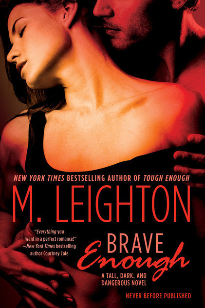 Brave Enough: Tall, Dark and Dangerous Book 3