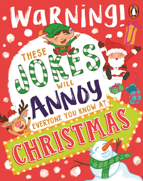 These Jokes Will Annoy Everyone You Know at Christmas These Jokes Will Annoy Everyone You Know at Christmas