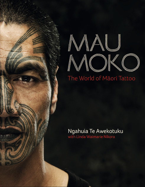 Mau Moko: The World of Maori Tattoo