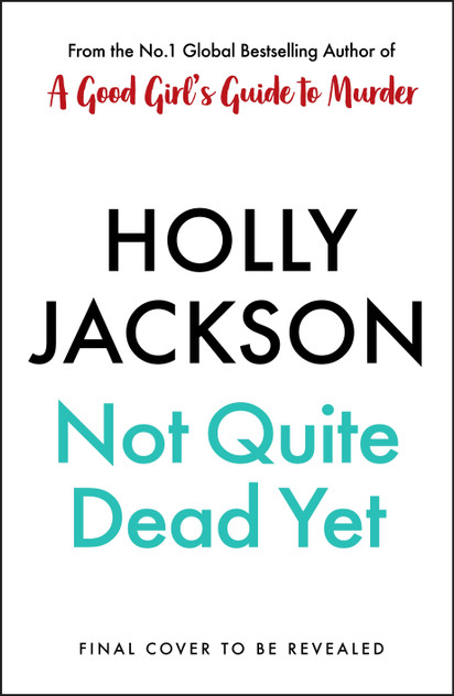 Not Quite Dead Yet Not Quite Dead Yet