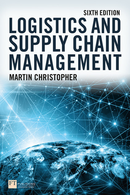 Logistics and Supply Chain Management Logistics and Supply Chain Management
