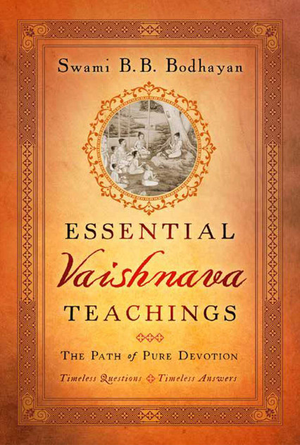 Essential Vaishnava Teachings Essential Vaishnava Teachings
