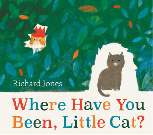 Where Have You Been, Little Cat? Where Have You Been, Little Cat?