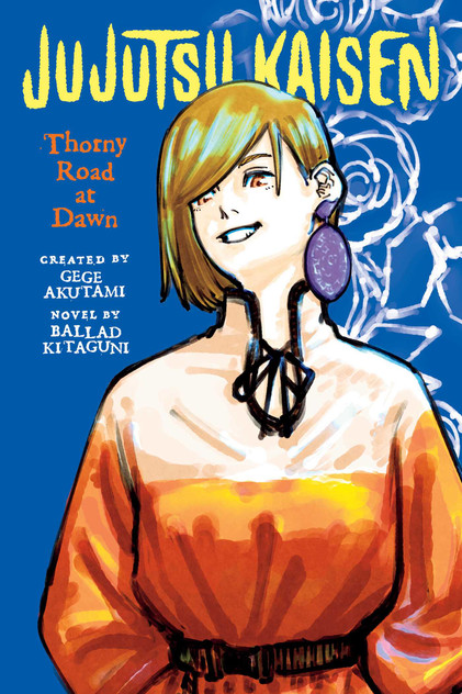 Jujutsu Kaisen: Thorny Road at Dawn Jujutsu Kaisen: Thorny Road at Dawn