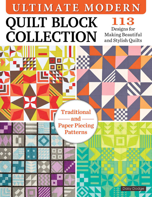 Ultimate Modern Quilt Block Collection Ultimate Modern Quilt Block Collection