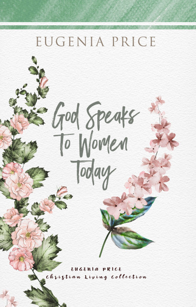 God Speaks to Women Today God Speaks to Women Today