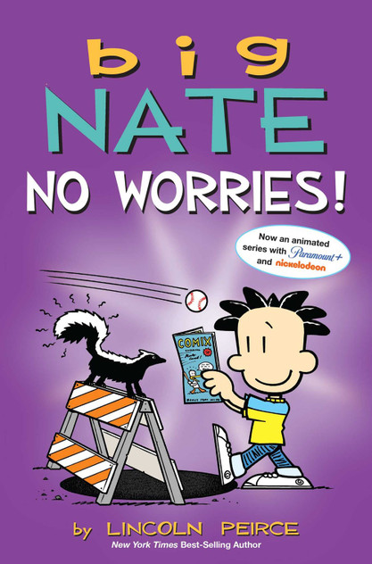 Big Nate: No Worries! Big Nate: No Worries!