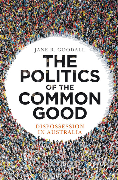 The Politics of the Common Good The Politics of the Common Good