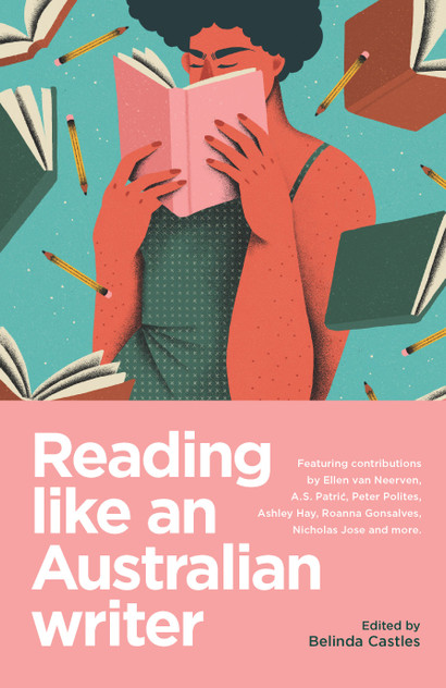 Reading like an Australian writer Reading like an Australian writer