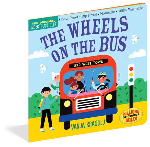 Indestructibles: The Wheels on the Bus Indestructibles: The Wheels on the Bus