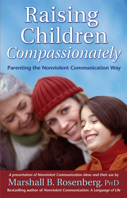 Raising Children Compassionately Raising Children Compassionately