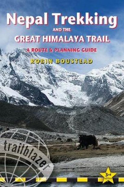 Nepal Trekking & The Great Himalaya Trail 3/e Nepal Trekking & The Great Himalaya Trail 3/e