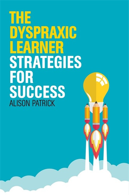 Dyspraxic Learner: Strategies for Success