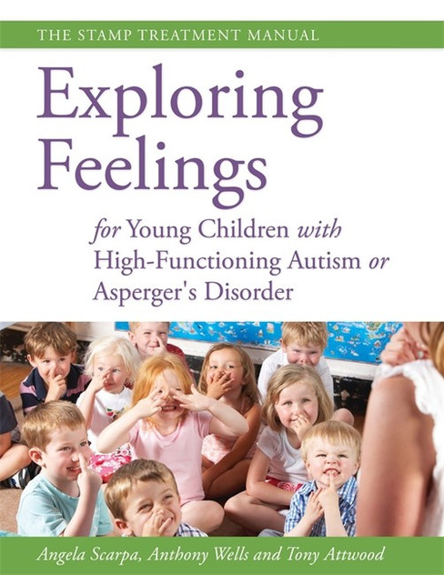 Exploring Feelings for Young Children with High-Functioning Autism or As Exploring Feelings for Young Children with High-Functioning Autism or As