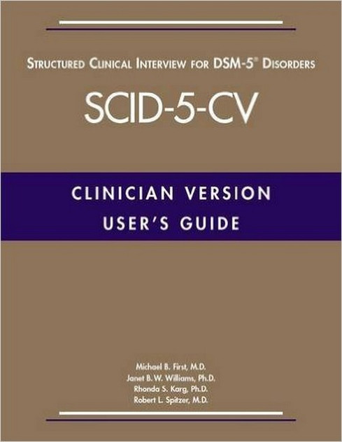 User's Guide for the Structured Clinical Interview for DSM-5 (R) Disorde