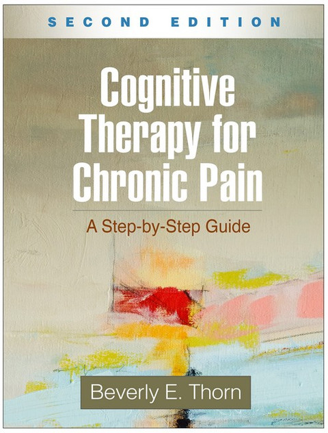 Cognitive Therapy for Chronic Pain 2/e