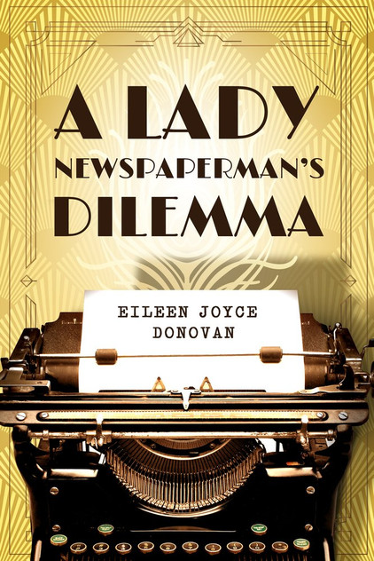 A Lady Newspaperman's Dilemma A Lady Newspaperman's Dilemma