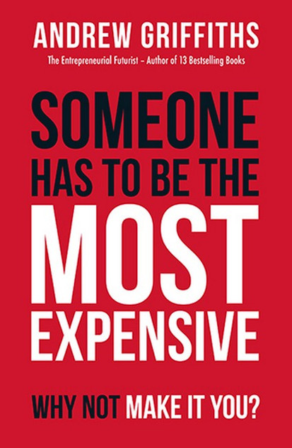 Someone Has To Be The Most Expensive Why Not Make It You? Someone Has To Be The Most Expensive Why Not Make It You?