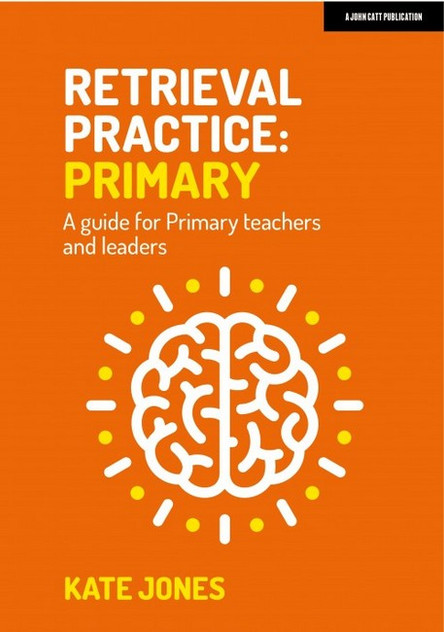 Retrieval Practice: Primary Retrieval Practice: Primary