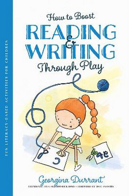 How to Boost Reading and Writing Through Play How to Boost Reading and Writing Through Play