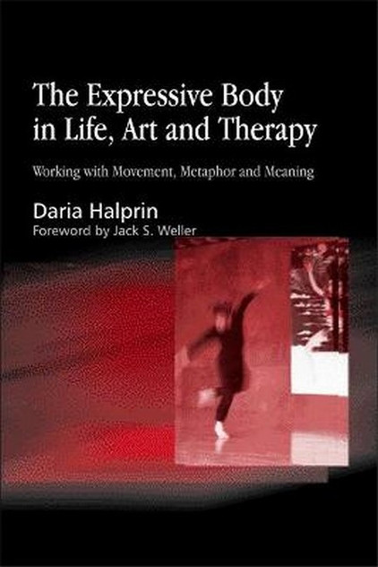 Expressive Body in Life, Art and Therapy Expressive Body in Life, Art and Therapy