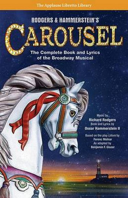 Rodgers and Hammerstein s Carousel Rodgers and Hammerstein s Carousel