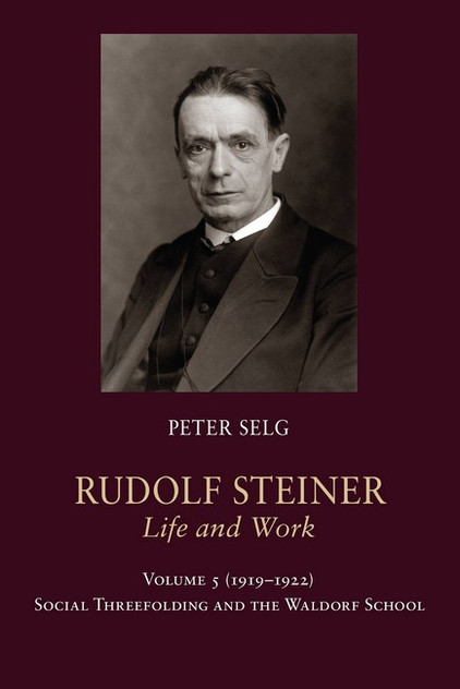 Rudolf Steiner, Life and Work: Volume 5: 1919-1922: