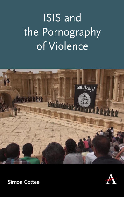 ISIS and the Pornography of Violence ISIS and the Pornography of Violence
