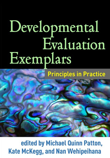 Developmental Evaluation Exemplars Developmental Evaluation Exemplars
